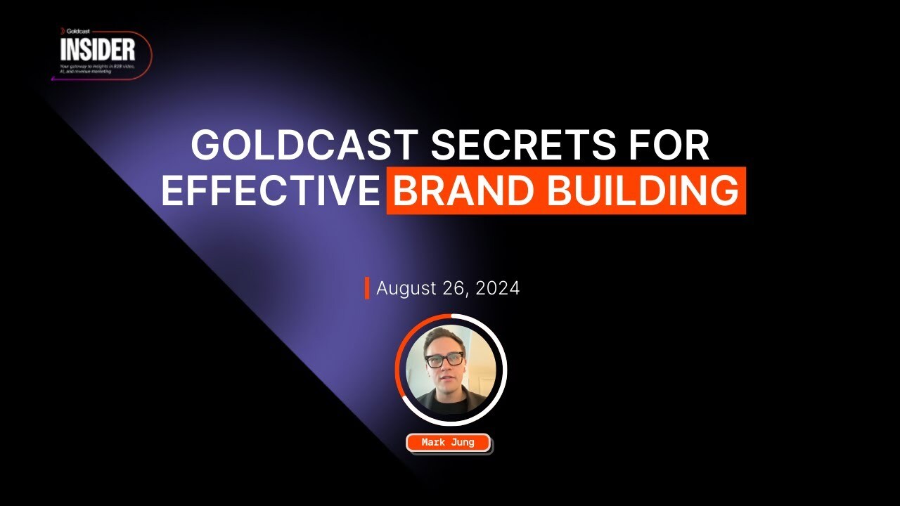 Actionable and Inspiring Content for Effective Branding - Goldcast Insider
