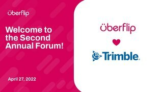 Uberflip & Trimble Second Annual Forum - Day 1 & Day 2 Decks