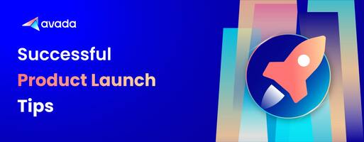 How to Do Product Launch Successfully? Checklist, Plan, Examples & Tips