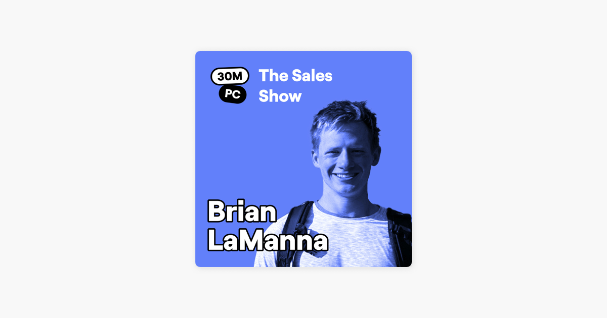 165 (Sell): Maintain momentum in your sales conversations (Brian LaManna, Senior Mid-Market Account Executive @ Gong)