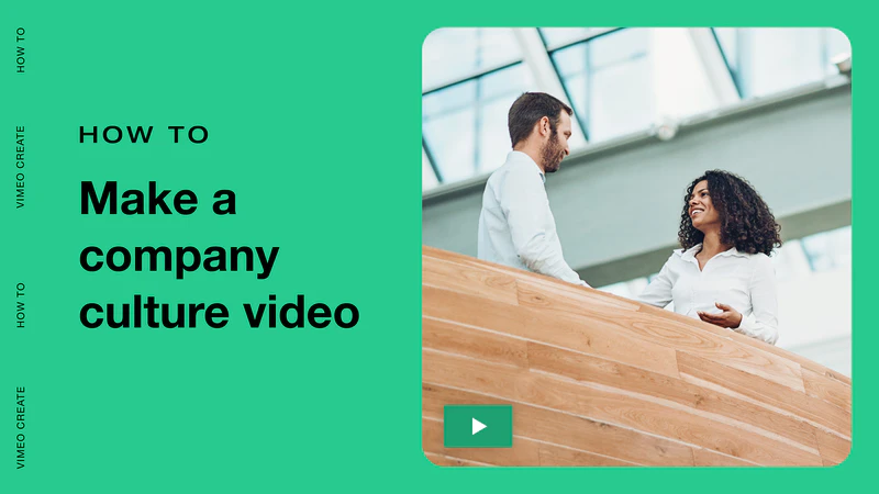 5 tips to create a standout company culture video