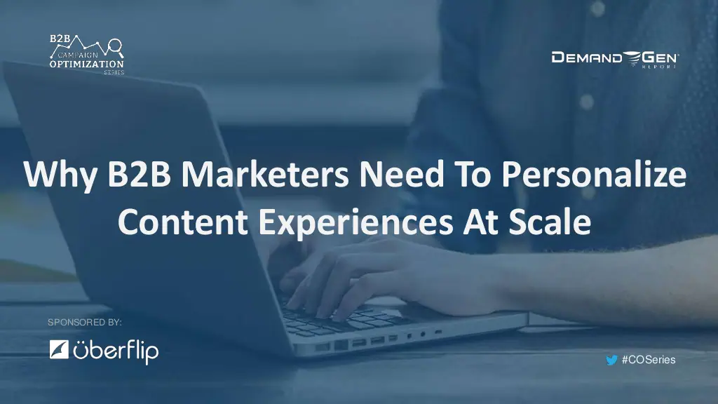 Why B2B Marketers Need to Personalize Content Experiences at Scale