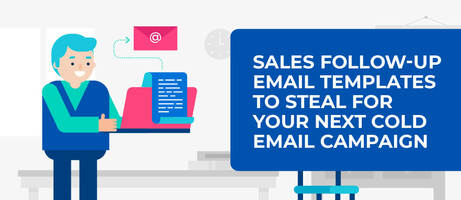 14 Sales Follow-up Email Templates to Steal for Your Next Cold Email