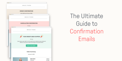 Confirmation Emails: The Ultimate Guide with Examples for 2021