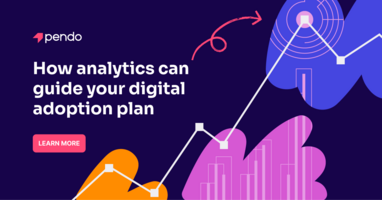 Let analytics inform your digital adoption plan - Pendo Blog