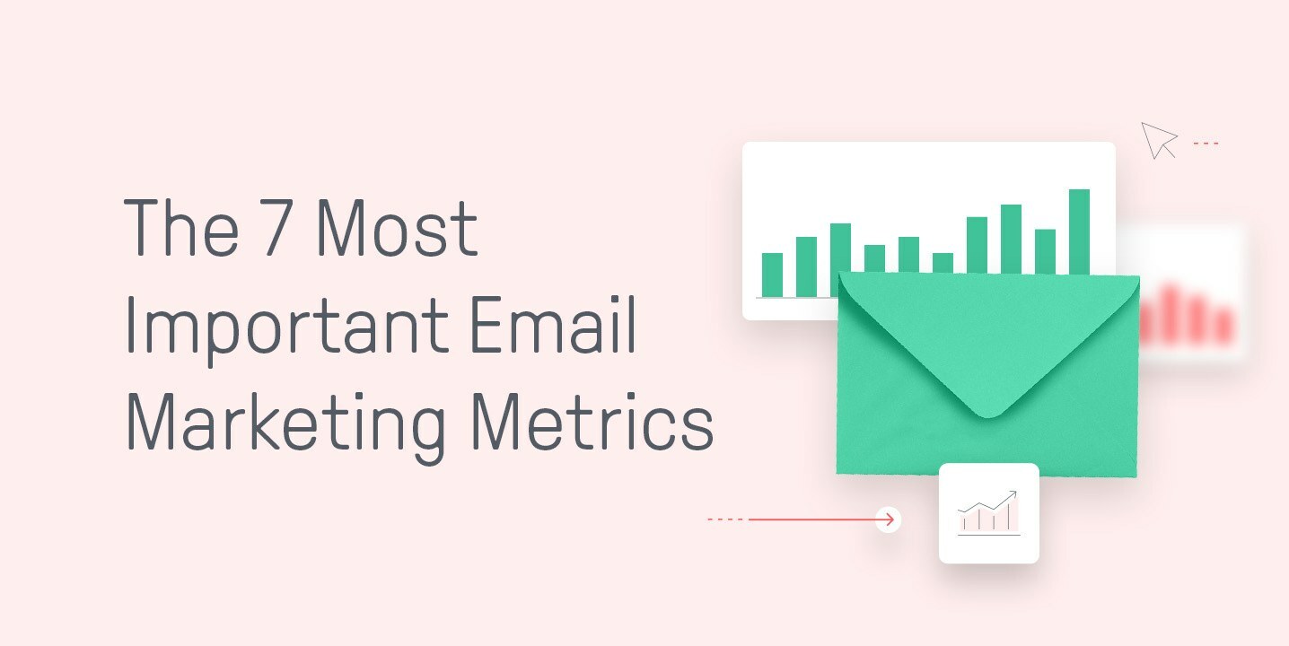 The Only 7 Email Marketing Metrics You Need to Track (No Fluff)