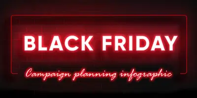 Infographic: Black Friday campaign planning