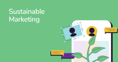 Sustainable Marketing: How to Make it Without Faking It