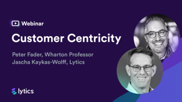 Customer centricity with a Wharton professor: a webinar