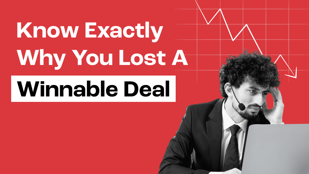 Win loss analysis: How to know exactly why you lost a "winnable" deal