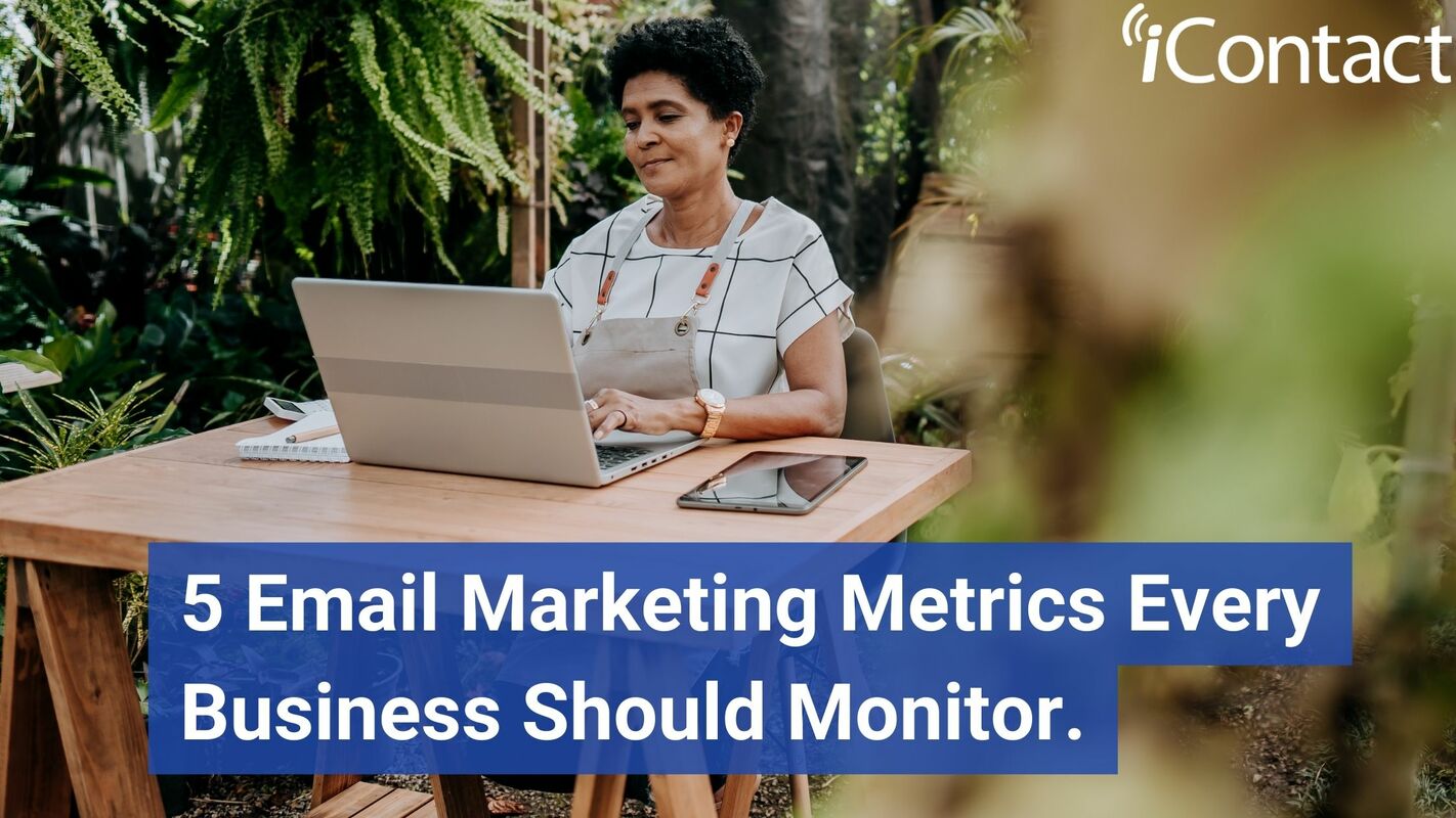 5 Email Marketing Metrics Every Business Should Monitor