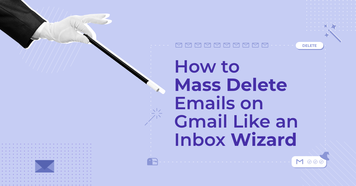 How To Mass Delete Emails In Gmail [2024]
