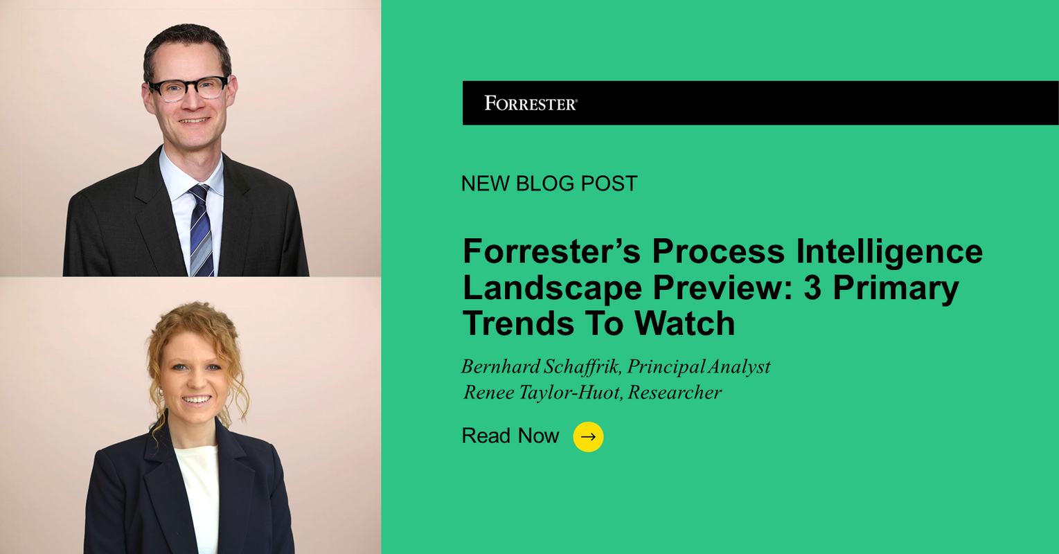 Forrester's Process Intelligence Landscape Preview - Three Primary Trends To Watch