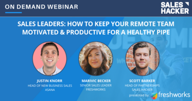 Working Remote: A Science-Based Sales Process Can Ease (some) Pipeline Pain