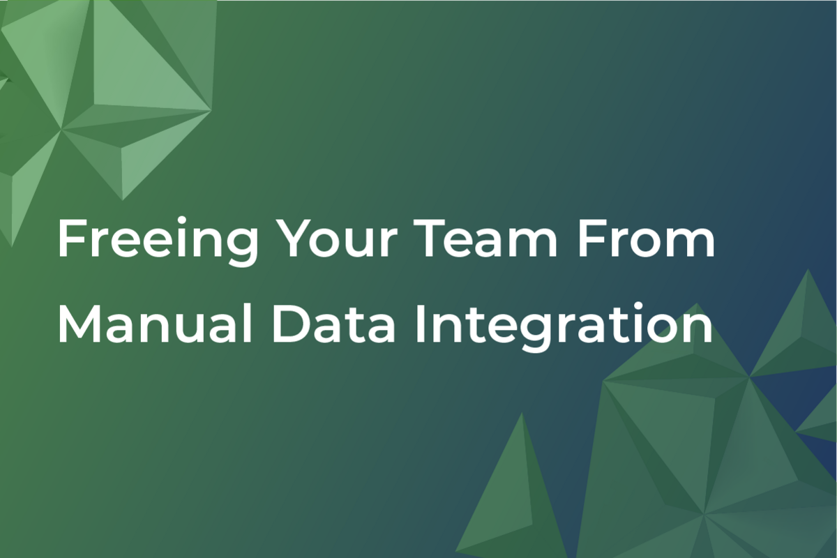 Freeing your team from manual data integration