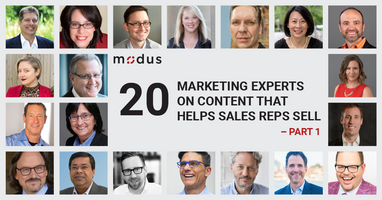 20 Marketing Experts on Content that Helps Sales Reps Sell - Part 1