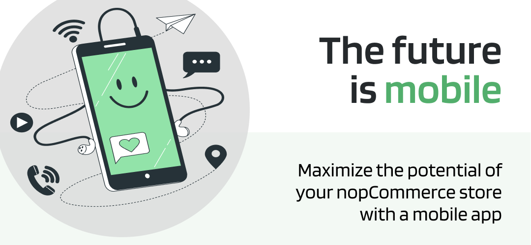 The future is mobile: maximize your nopCommerce store's potential with an app