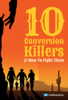 10 Conversion Killers & How to Fight Them.