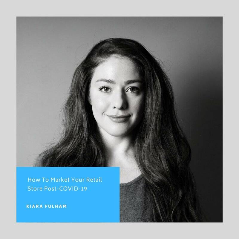 How To Market Your Retail Store Post-COVID-19