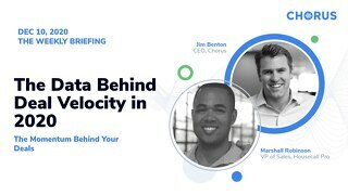 The Weekly Briefing Powered by Chorus - December 10, 2020