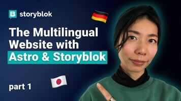 How To Build a Multilingual Website with Astro & Storyblok | Part 1