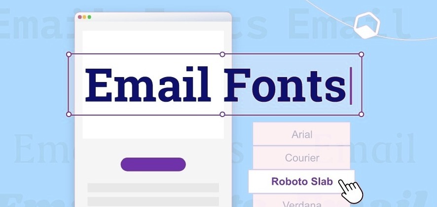 Email Marketing Safe Fonts and Custom Fonts: How to use them perfectly