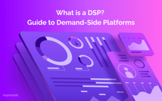 What is a DSP? A Deep Dive into Demand-Side Platforms and How They Work