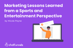 Marketing Lessons Learned from a Sports and Entertainment Perspective