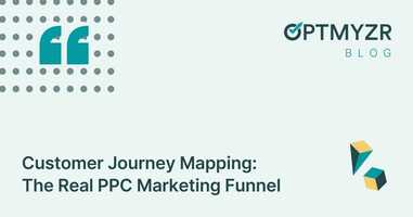 Customer Journey Mapping: The Real PPC Marketing Funnel