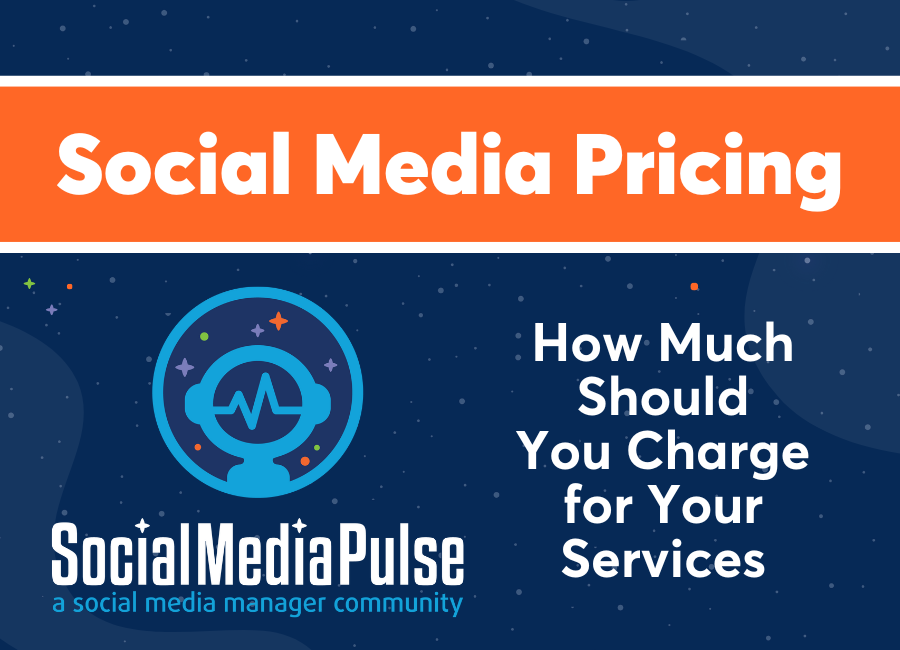 🎥 Pricing: How Much Should You Charge for Your Social Media Services