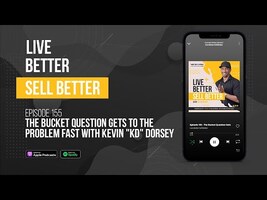 The Bucket Question Gets to the Problem FAST with Kevin "KD" Dorsey