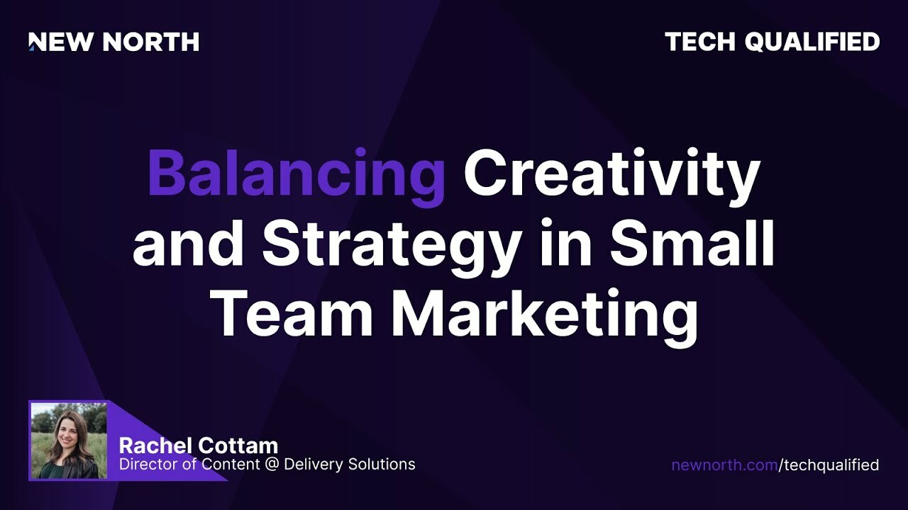 Balancing Creativity and Strategy in Small Team Marketing with Rachel Cottam
