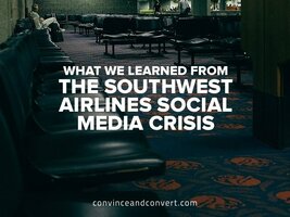 What We Learned from the Southwest Airlines Social Media Crisis