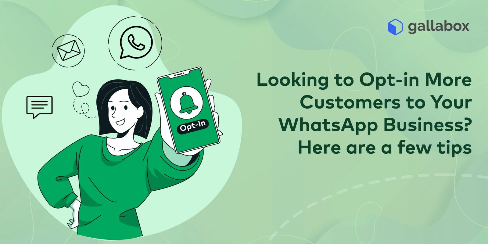Looking to Opt-in More Customers to Your WhatsApp Business? Here are a few tips 
