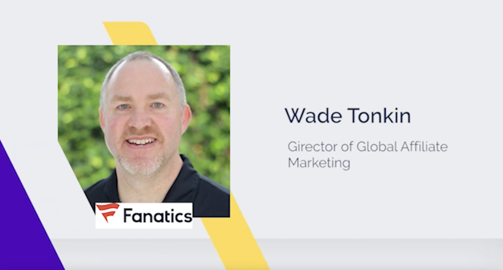 How To Leverage Your Brand To Build A Better Affiliate Program with Wade Tonkin
