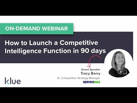 [Webinar] How to Launch A Competitive Intelligence Function in 90 Days