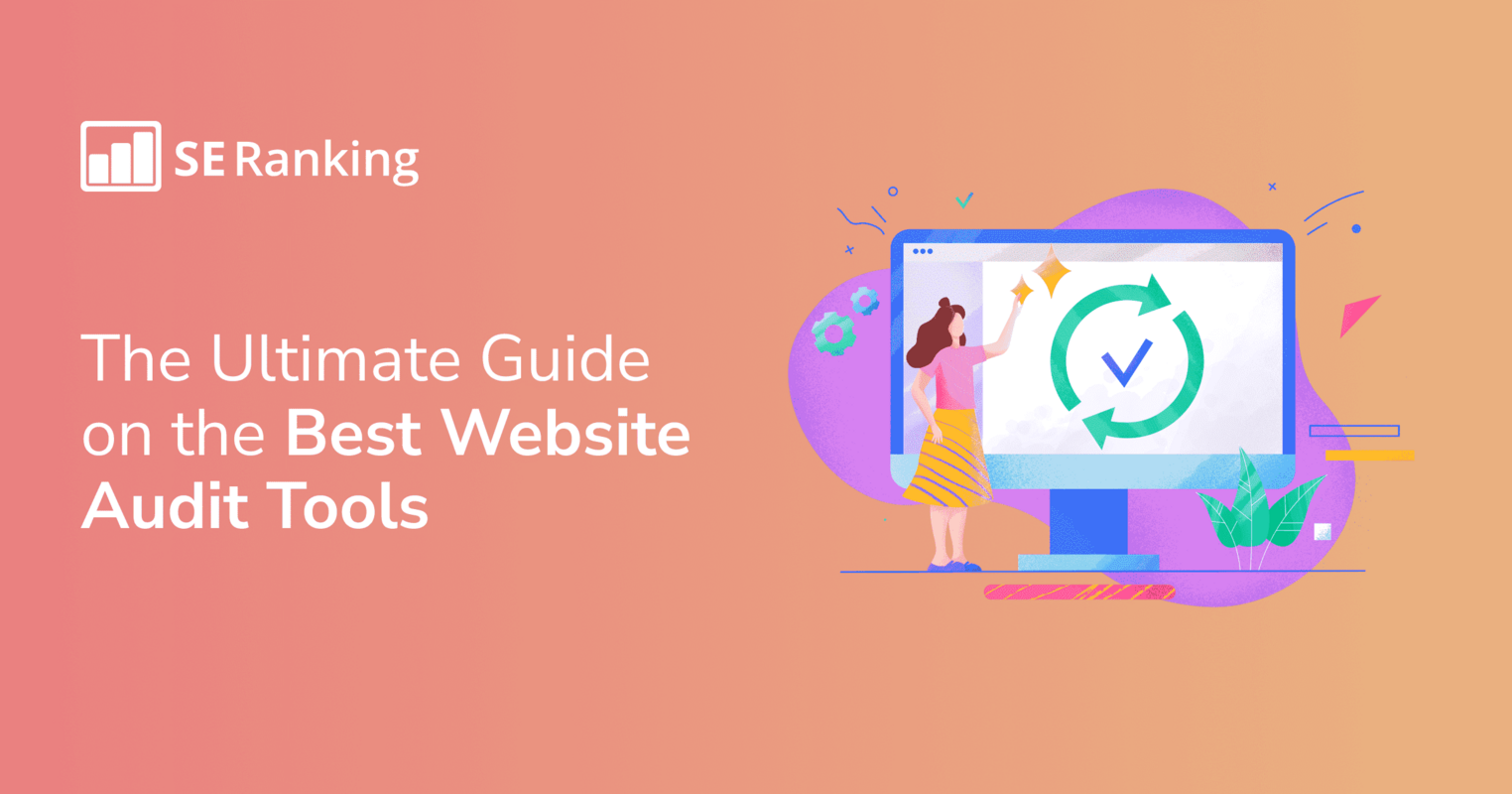 Top 8 Website Audit Tools for 2024: An In-depth Comparison