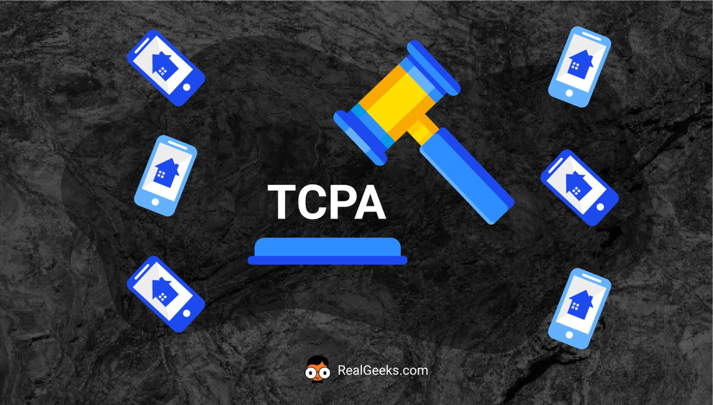 TCPA Changes in Real Estate: What Agents Need to Know