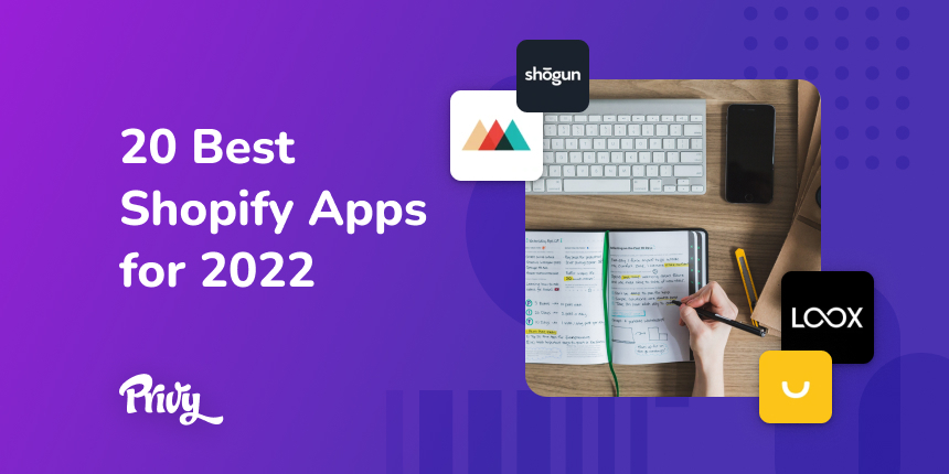 The Best 20 Shopify Apps To Grow Your Store In 2022