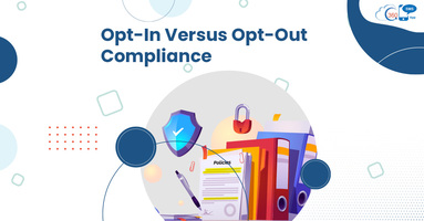 Opt-In Versus Opt-Out Compliance