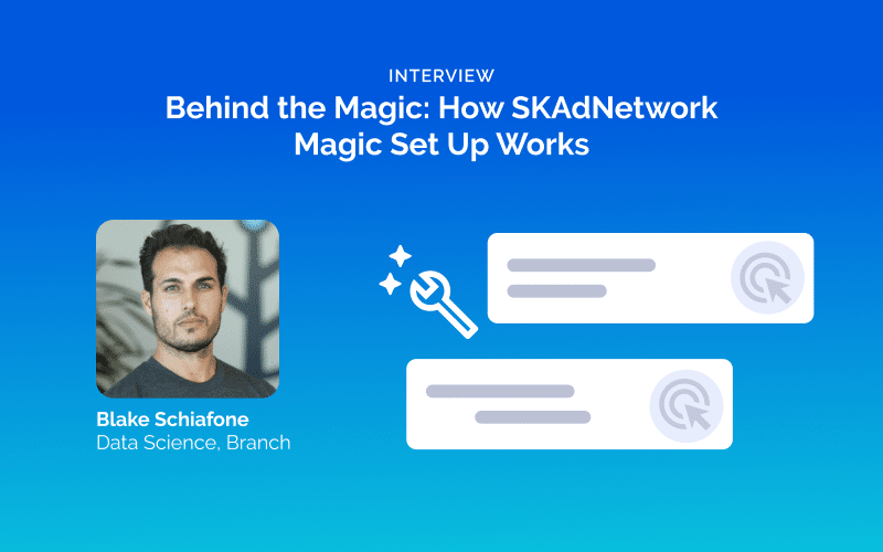 Behind the Magic: How SKAdNetwork Magic Set Up Works