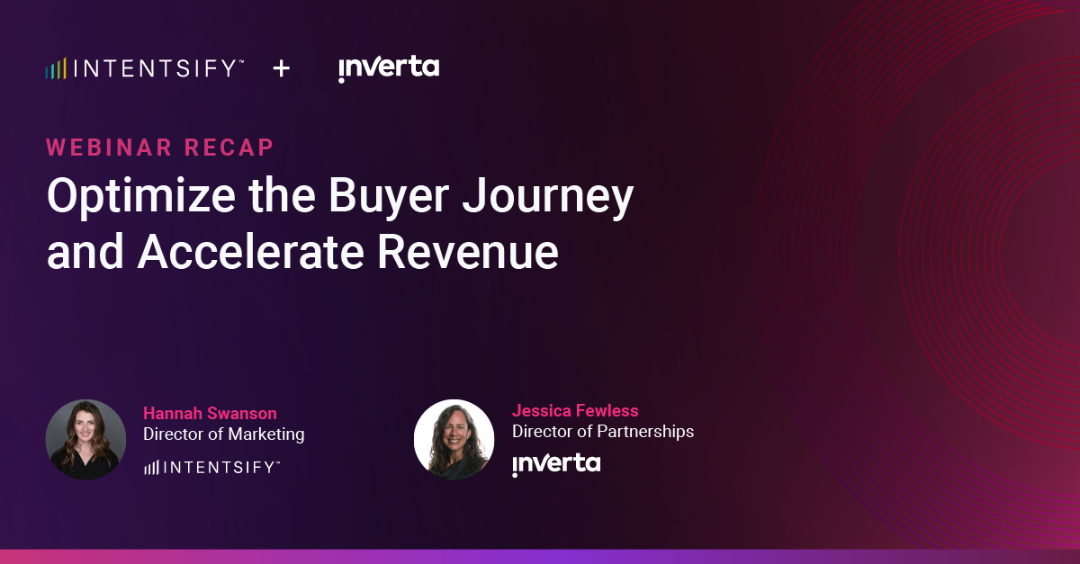 Webinar Recap: How To Optimize the Buyer Journey with Intent Data