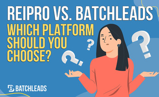 REIPro vs. BatchLeads: Which Platform Should You Choose?