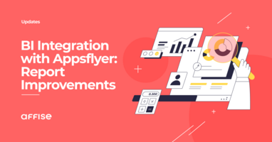 Improvements of Affise BI Report Based on AppsFlyer's Data