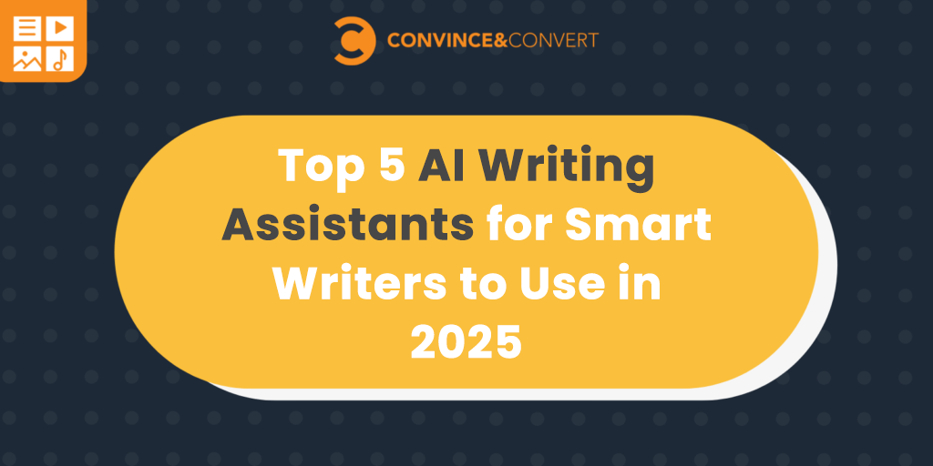 Top 5 AI Writing Assistants for Smart Writers to Use in 2025 | C&C