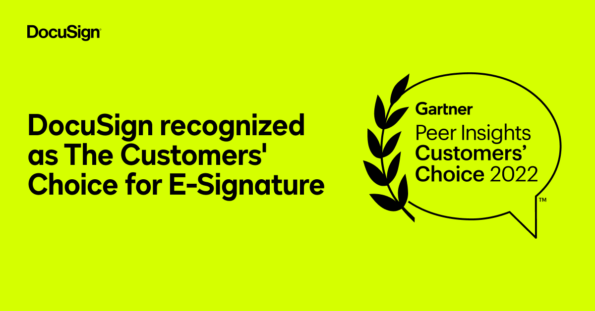 DocuSign Named Customers' Choice in 2022 Gartner® Peer Insights™ 'Voice of the Customer': Electronic Signature
