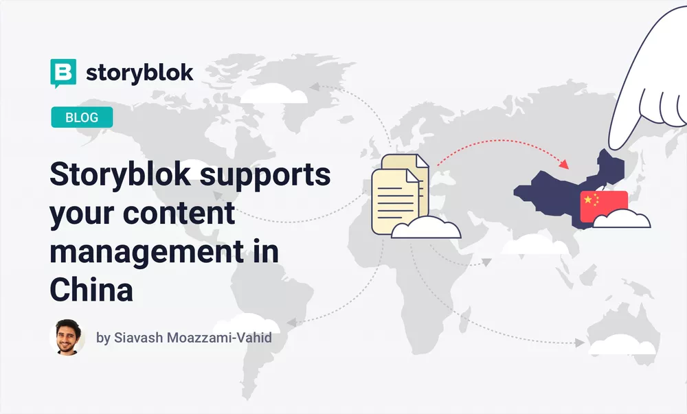 Storyblok supports your content management in China