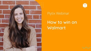 PLO for Walmart | Plytix Webinar Series