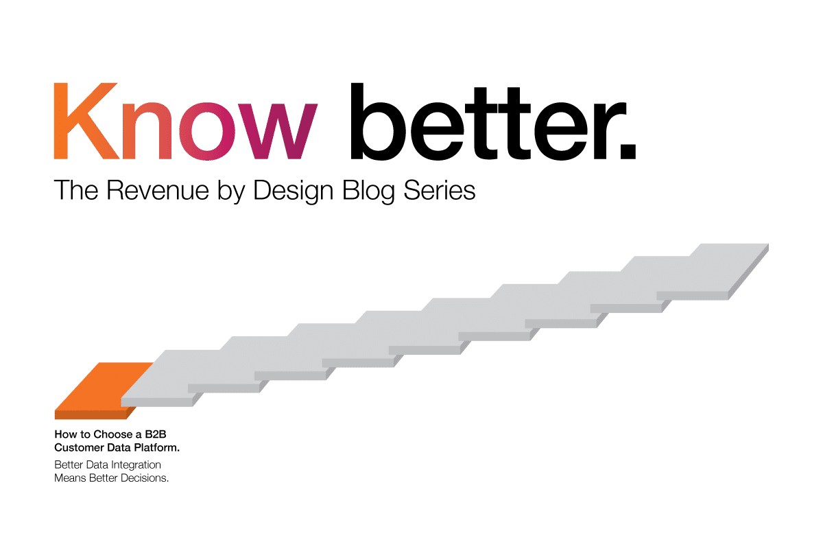 How to Choose a B2B Customer Data Platform. Better Data Integration means Better Decisions.
