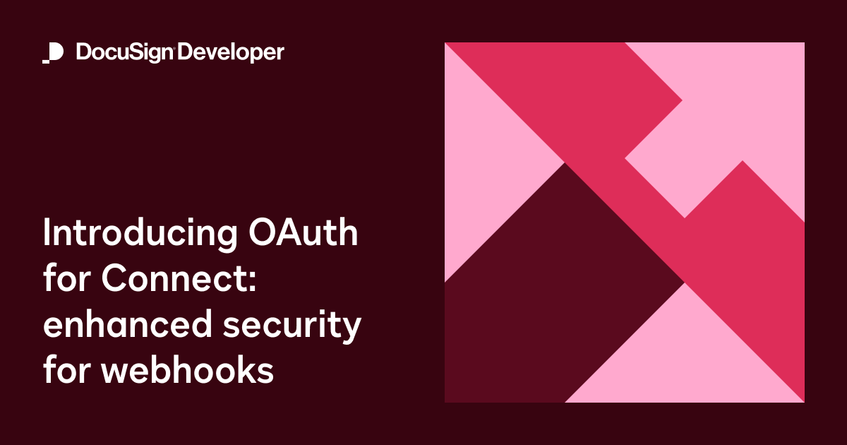 Introducing OAuth for Connect: enhanced security for webhooks